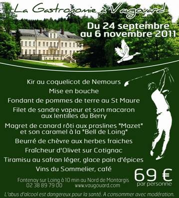 Du 24 septembre au 6 novembre 2011, menu gastronomie gatinaise a Vaugouard 69 euros par personne